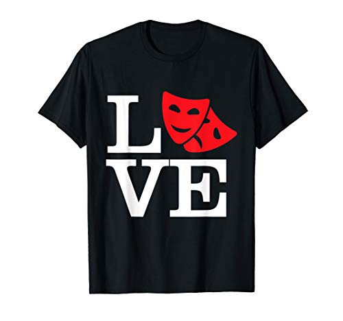 Love Theatre Thespian Drama Masks T-Shirt Actor Actress Gift