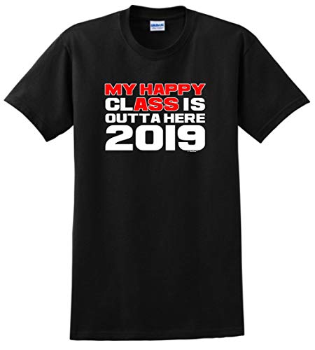 My Happy Class is Outta Here Class of 2019 Graduation T-Shirt Large Black