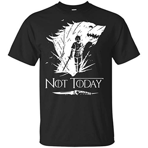 Not Today Arya Stark T Shirt for Men Idea for Fan Love Game of Thrones Black
